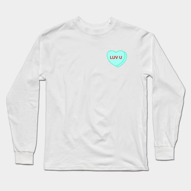 Conversation Heart: Luv U Long Sleeve T-Shirt by LetsOverThinkIt